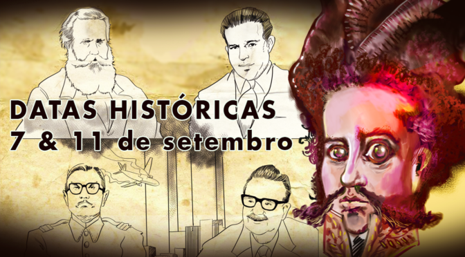 REFLEXÕES SOBRE 7 e 11 DE SETEMBRO